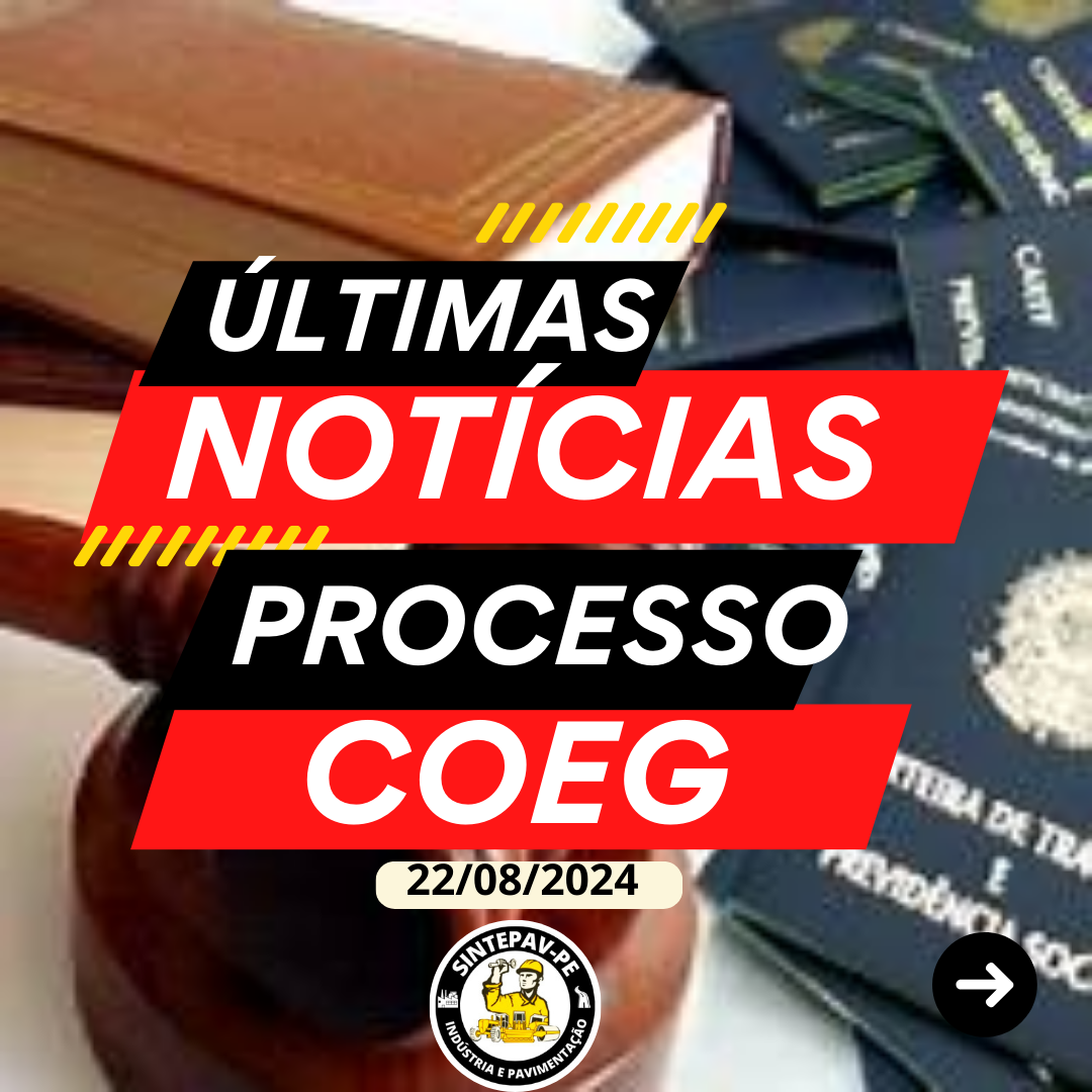 Leia mais ….Processo…COEG 22/08/2024