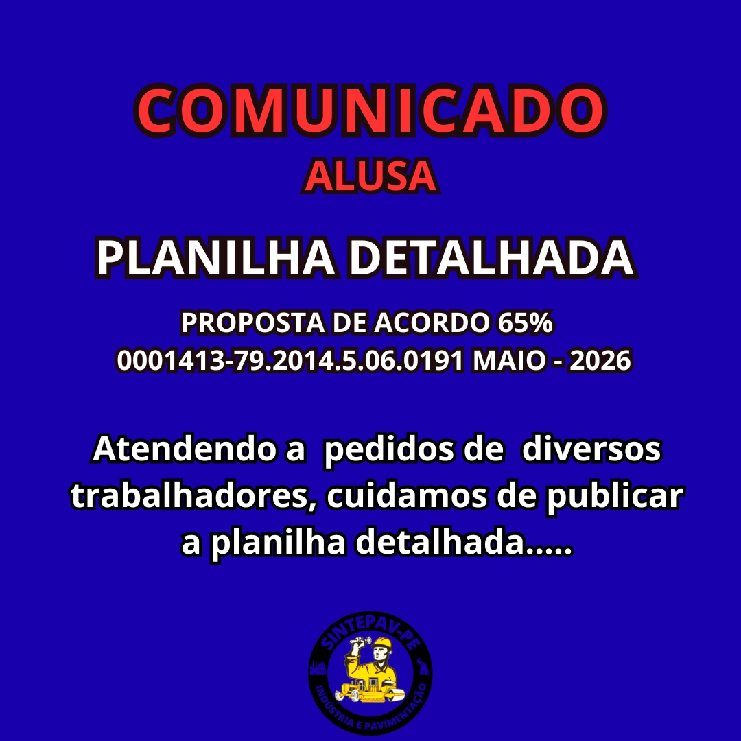 Atendendo a pedidos de diversos trabalhadores, cuidamos de publicar a planilha detalhada